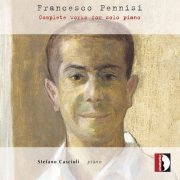 Stefano Cascioli - Pennisi: Complete Works for Solo Piano (2021) [Hi-Res]