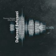 Dahveed Behroozi - Echos (2021) [Hi-Res]