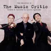 John Malkovich, Aleksey Igudesman, Hyung-Ki Joo - The Music Critic (2023) [Hi-Res]