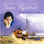 James Rainbird, Michael Stuckey - The Sublime Treble Voice of James Rainbird (1987)