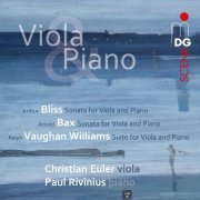 Christian Euler, Paul Rivinius - Viola & Piano: Bax, Bliss, Vaughan Williams (2013)