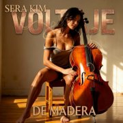 Sera Kim - Voltaje De Madera (2026) Hi Res