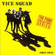 Vice Squad - Shot Away (1985)