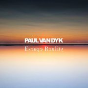 Paul van Dyk - Escape Reality (2020)