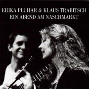 Erika Pluhar, Klaus Trabitsch - Ein Abend am Naschmarkt (1995)
