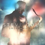 Steve Cole - Smoke and Mirrors (2021) [Hi-Res]