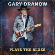 Gary Dranow - Gary Dranow Plays the Blues (2026)