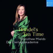 Dorothee Mields & Die Freitagsakademie - Handel's Tea Time (2020) [Hi-Res]