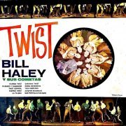 Bill Haley y Sus Cometas - El Rey Del Twist Espanol (The Mexican Years) (2020) [Hi-Res]