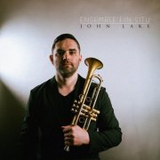 John Lake - ensemble | in situ (2024) [Hi-Res]