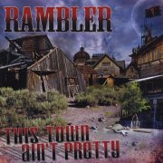 Rambler - This Town Ain't Pretty (2014)
