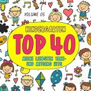 VA - Kindergarten Top 40, Vol. 5 : Meine Liebsten Tanz- Und Mitsing Hits (2021)