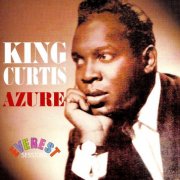 King Curtis - The Everest Sessions: Azure (1960) [Hi-Res]