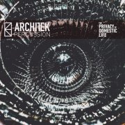 Architek Percussion - The Privacy of Domestic Life (2018) [Hi-Res]