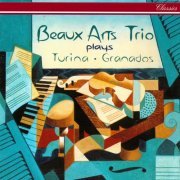 Beaux Arts Trio - Turina: Piano Trios Nos. 1 & 2, Fantasía, Granados: Piano Trio (1996)