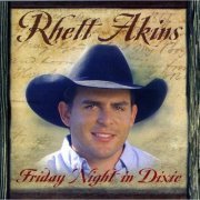 Rhett Akins - Friday Night In Dixie (2002)