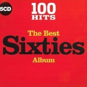 VA - 100 Hits The Best Sixties Album [5CD] (2017) Lossless