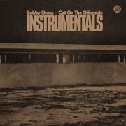 Bobby Oroza - Get On The Otherside (Instrumentals) (2022)