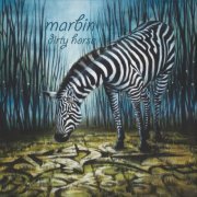 Marbin - Dirty Horse (2022)