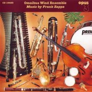 Omnibus Wind Ensemble - Music By Frank Zappa (1995)