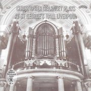 Christopher Dearnley - Christopher Dearnley plays at St.George's Hall, Liverpool (2020)