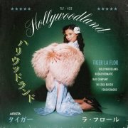 Tiger La Flor - HOLLYWOODLAND (2026) Hi Res