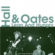 Daryl Hall & John Oates - Lean And Hungry (Live Chicago '83) (2021)