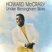 Howard Mccrary - Under Birmingham Skies (2022)