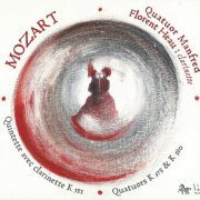 Florent Heau, Quatuor Manfred - Mozart: Quintett avec clarinette; Quatuors (2008)