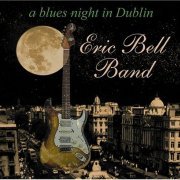 Eric Bell Band - A Blues Night In Dublin (2002)