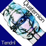 Tendril - Quaternion (2018)