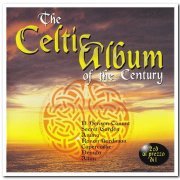 VA - The Celtic Album of the Century & A New Adventure (1999/2000)