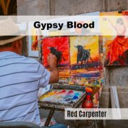 Red Carpenter - Gypsy Blood (2025)