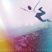 C.A.R. - Crossing Prior Street (2020)