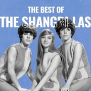 The Shangri-Las - The Best Of The Shangri-las (2025)