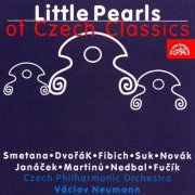 Czech Philharmonic Orchestra, Vaclav Neumann - Little Pearls of Czech Classics (2000)