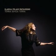 Ilaria Pilar Patassini - Terra senza terra (2023)