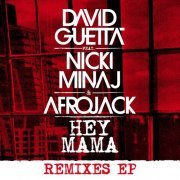 David Guetta Feat. Nicki Minaj, Bebe Rexha & Afrojack - Hey Mama (Remixes EP) (2015)