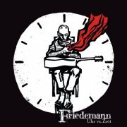 Friedemann - Uhr vs. Zeit (2014)