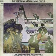 Joe Byrd and The Field Hippies - The American Metaphysical Circus (1969) [24bit FLAC]