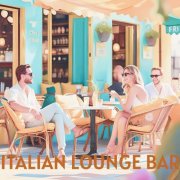 VA - ITALIAN LOUNGE BAR (2025)