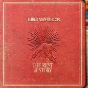 Big Wreck - The Rest Of The Story (2025) [Hi-Res]