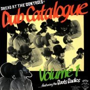 The Roots Radics - Dub Catalogue Volume 1 (2023) [Vinyl]