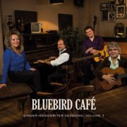Bluebird Café - Singer-songwriter sessions, volume 1 (2025)
