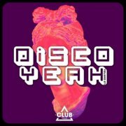 VA - Disco Yeah!, Vol. 57 (2022)