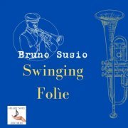 Bruno Susio - Swinging Folìe (2024) Hi-Res