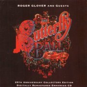 Roger Glover And Guests - The Butterfly Ball (1974) {1999, HDCD, Collector’s Anniversary Edition, Remastered}