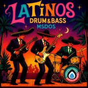MSdoS - Latinos Drum and Bass (2025)