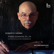 Matthew Bengtson - Roberto Sierra: Piano Sonatas Nos. 13-14 & Estudios de ejecución trascendental (2026) [Hi-Res]