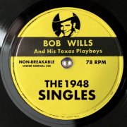 Bob Wills & His Texas Playboys - The 1948 Singles (2025)